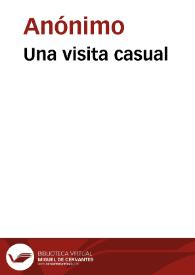 Una visita casual | Biblioteca Virtual Miguel de Cervantes