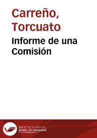 Informe de una Comisión | Biblioteca Virtual Miguel de Cervantes