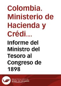 Informe del Ministro del Tesoro al Congreso de 1898 | Biblioteca Virtual Miguel de Cervantes