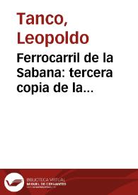 Ferrocarril de la Sabana: tercera copia de la escritura de compañia formada entre el gobierno del estado y Leopoldo Tanco el día 31 de octubre de 1885 | Biblioteca Virtual Miguel de Cervantes