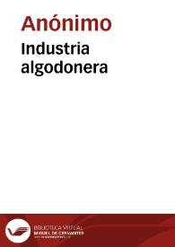 Industria algodonera | Biblioteca Virtual Miguel de Cervantes