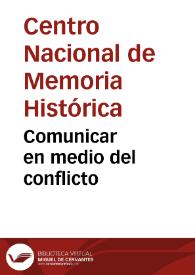 Comunicar en medio del conflicto | Biblioteca Virtual Miguel de Cervantes