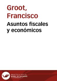 Asuntos fiscales y económicos | Biblioteca Virtual Miguel de Cervantes