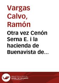 Otra vez Cenón Serna E. i la hacienda de Buenavista de Caicedo | Biblioteca Virtual Miguel de Cervantes