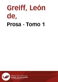 Prosa - Tomo 1 | Biblioteca Virtual Miguel de Cervantes