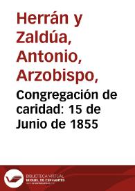 Congregación de caridad: 15 de Junio de 1855 | Biblioteca Virtual Miguel de Cervantes