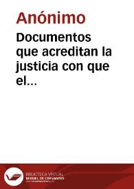 Documentos que acreditan la justicia con que el Juzgado, i el Tribunal de Cundinamarca han declarado el derecho de la iglesia parroquial de la Catedral en la rica i magnífica Custodia, que contra lei | Biblioteca Virtual Miguel de Cervantes