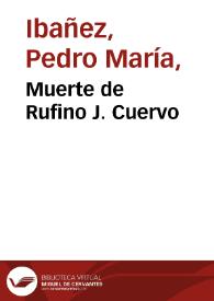 Muerte de Rufino J. Cuervo | Biblioteca Virtual Miguel de Cervantes