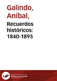 Recuerdos históricos: 1840-1895 | Biblioteca Virtual Miguel de Cervantes