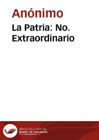 La Patria: No. Extraordinario | Biblioteca Virtual Miguel de Cervantes