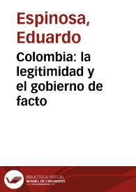 Colombia: la legitimidad y el gobierno de facto | Biblioteca Virtual Miguel de Cervantes