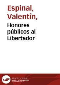 Honores públicos al Libertador | Biblioteca Virtual Miguel de Cervantes