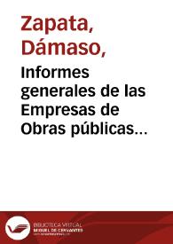 Informes generales de las Empresas de Obras públicas que dirige en los Estados Unidos de Colombia el señor Francisco J. Cisneros, correspondientes al año de 1883 | Biblioteca Virtual Miguel de Cervantes