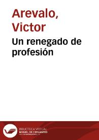 Un renegado de profesión | Biblioteca Virtual Miguel de Cervantes