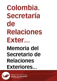 Memoria del Secretario de Relaciones Exteriores presentada al Congreso Nacional de 1884 | Biblioteca Virtual Miguel de Cervantes