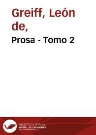 Prosa - Tomo 2 | Biblioteca Virtual Miguel de Cervantes