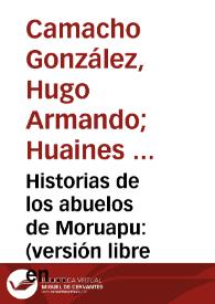 Historias de los abuelos de Moruapu: (versión libre en castellano) | Biblioteca Virtual Miguel de Cervantes