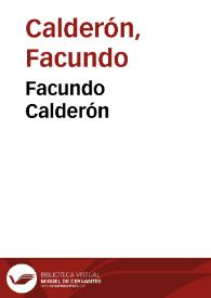 Facundo Calderón | Biblioteca Virtual Miguel de Cervantes