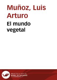 El mundo vegetal | Biblioteca Virtual Miguel de Cervantes