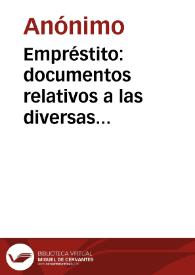 Empréstito: documentos relativos a las diversas comisiones encargadas de la consecución de un empréstito de tres millones de pesos en Europa o en los Estados Unidos de la América del Norte | Biblioteca Virtual Miguel de Cervantes