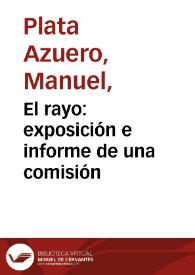 El rayo: exposición e informe de una comisión | Biblioteca Virtual Miguel de Cervantes