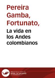 La vida en los Andes colombianos | Biblioteca Virtual Miguel de Cervantes