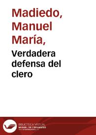 Verdadera defensa del clero | Biblioteca Virtual Miguel de Cervantes