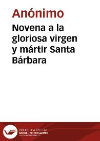 Novena a la gloriosa virgen y mártir Santa Bárbara | Biblioteca Virtual Miguel de Cervantes