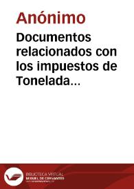 Documentos relacionados con los impuestos de Tonelada y Sobordo-Parte II | Biblioteca Virtual Miguel de Cervantes