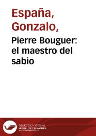 Pierre Bouguer: el maestro del sabio | Biblioteca Virtual Miguel de Cervantes