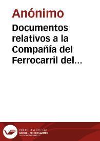 Documentos relativos a la Compañía del Ferrocarril del Norte | Biblioteca Virtual Miguel de Cervantes