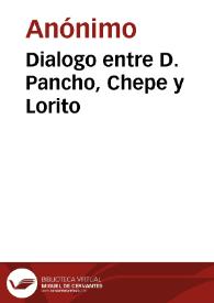 Dialogo entre D. Pancho, Chepe y Lorito | Biblioteca Virtual Miguel de Cervantes