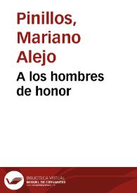 A los hombres de honor | Biblioteca Virtual Miguel de Cervantes