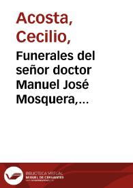 Funerales del señor doctor Manuel José Mosquera, Dignísimo Arzobispo de Santa Fé de Bogotá, hechos en la S. I. M. de Caracas, el día 23 de marzo de 1854 | Biblioteca Virtual Miguel de Cervantes