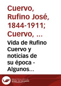 Vida de Rufino Cuervo y noticias de su época - Algunos escritos del doctor Cuervo - Parte 2 | Biblioteca Virtual Miguel de Cervantes