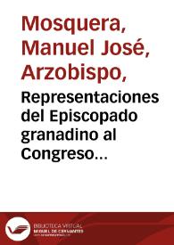 Representaciones del Episcopado granadino al Congreso de 1844: sobre la libertad de la jurisdicción y funciones de los Ministros jerárquicos de la Iglesia | Biblioteca Virtual Miguel de Cervantes