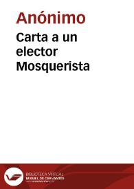 Carta a un elector Mosquerista | Biblioteca Virtual Miguel de Cervantes