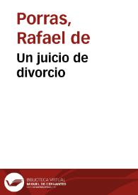 Un juicio de divorcio | Biblioteca Virtual Miguel de Cervantes