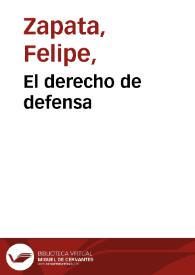 El derecho de defensa | Biblioteca Virtual Miguel de Cervantes