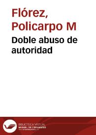 Doble abuso de autoridad | Biblioteca Virtual Miguel de Cervantes