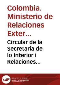 Circular de la Secretaría de lo Interior i Relaciones Esteriores: i documentos sobre los sucesos del Sur | Biblioteca Virtual Miguel de Cervantes