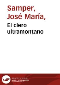 El clero ultramontano | Biblioteca Virtual Miguel de Cervantes