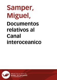 Documentos relativos al Canal interoceanico | Biblioteca Virtual Miguel de Cervantes