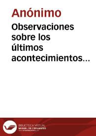 Observaciones sobre los últimos acontecimientos políticos de Colombia | Biblioteca Virtual Miguel de Cervantes