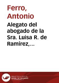 Alegato del abogado de la Sra. Luisa R. de Ramírez, ante la Suprema Corte de la Confederación | Biblioteca Virtual Miguel de Cervantes