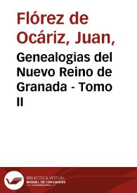 Genealogias del Nuevo Reino de Granada - Tomo II | Biblioteca Virtual Miguel de Cervantes