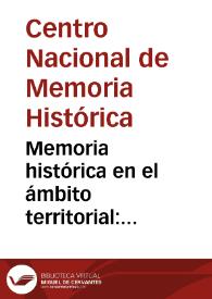 Memoria histórica en el ámbito territorial: orientaciones para autoridades territoriales | Biblioteca Virtual Miguel de Cervantes