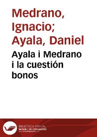 Ayala i Medrano i la cuestión bonos | Biblioteca Virtual Miguel de Cervantes