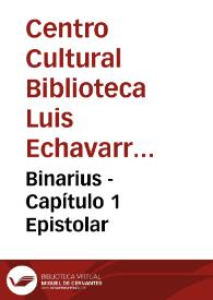 Binarius - Capítulo 1 Epistolar | Biblioteca Virtual Miguel de Cervantes