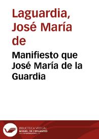 Manifiesto que José María de la Guardia | Biblioteca Virtual Miguel de Cervantes